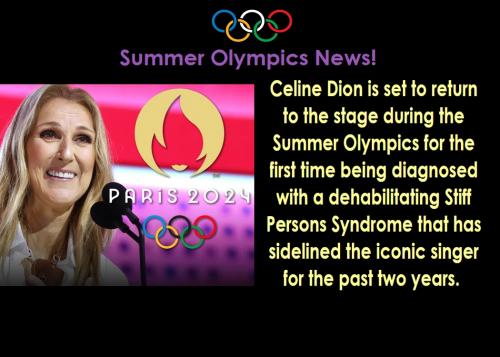 Celine Dion Will Be Performing At This Years Summer Olympics! 